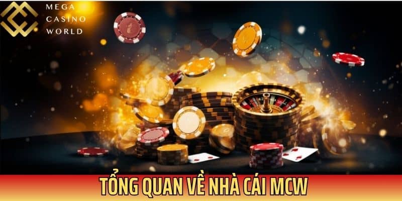 Nhà cái MCW là nhà cái cá cược trực tuyến hàng đầu